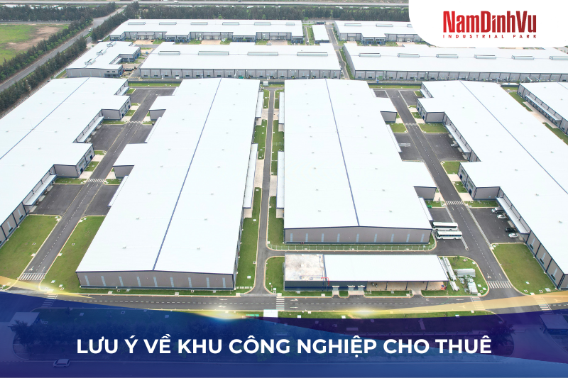 Những điều cần lưu ý khi thuê khu công nghiệp